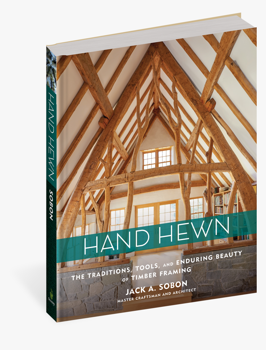 Cover - Jack Sobon Timber Framing, HD Png Download, Free Download