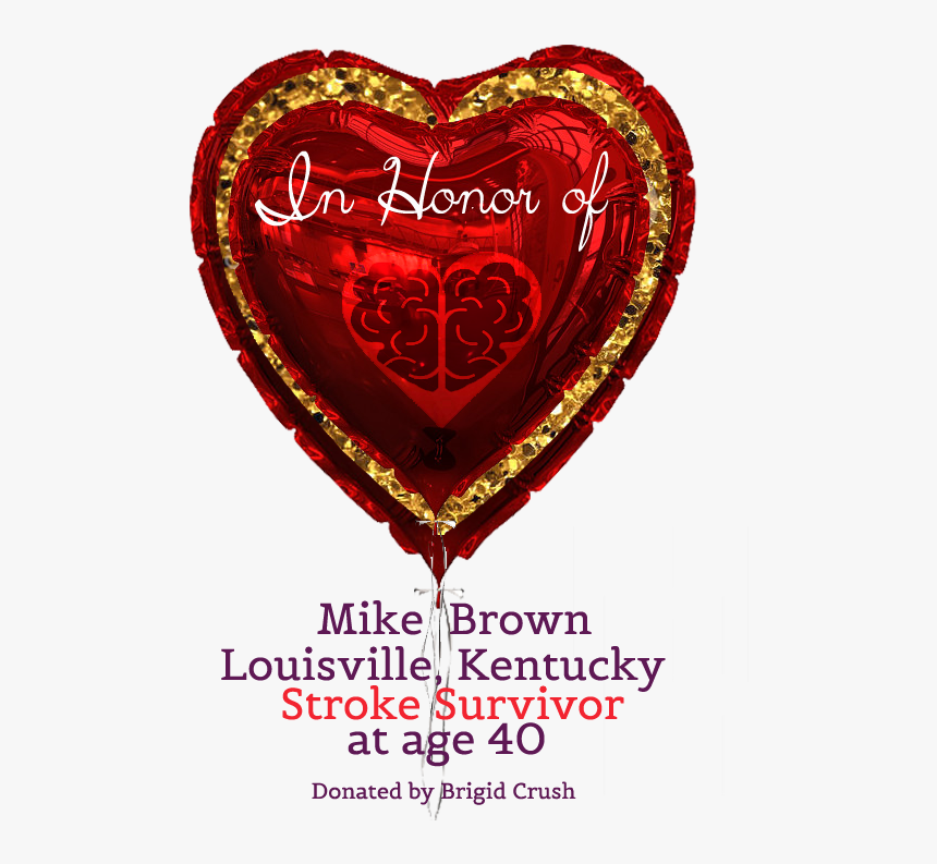 2017 In Honor Of Donor Stroke Ballon Mikebrown - Health, HD Png Download, Free Download