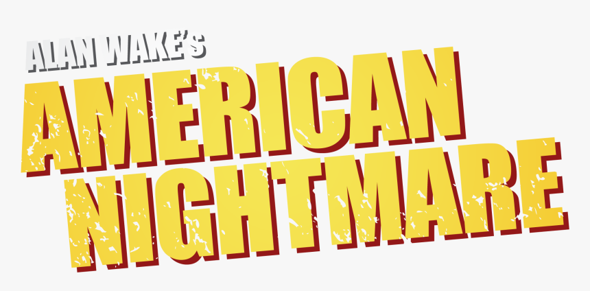 Alan Wake’s American Nightmare Launch Trailer - Alan Wake's American Nightmare Title, HD Png Download, Free Download