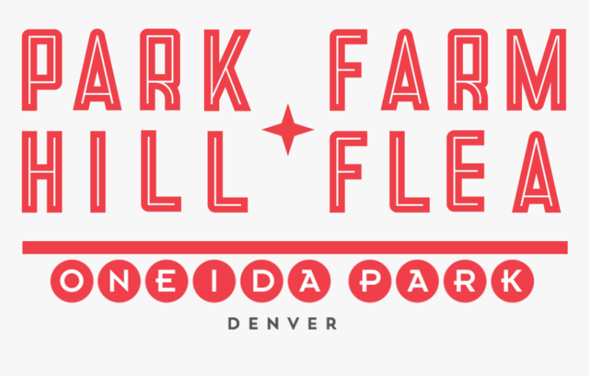 Park Hill Farm & Flea - Sign, HD Png Download, Free Download