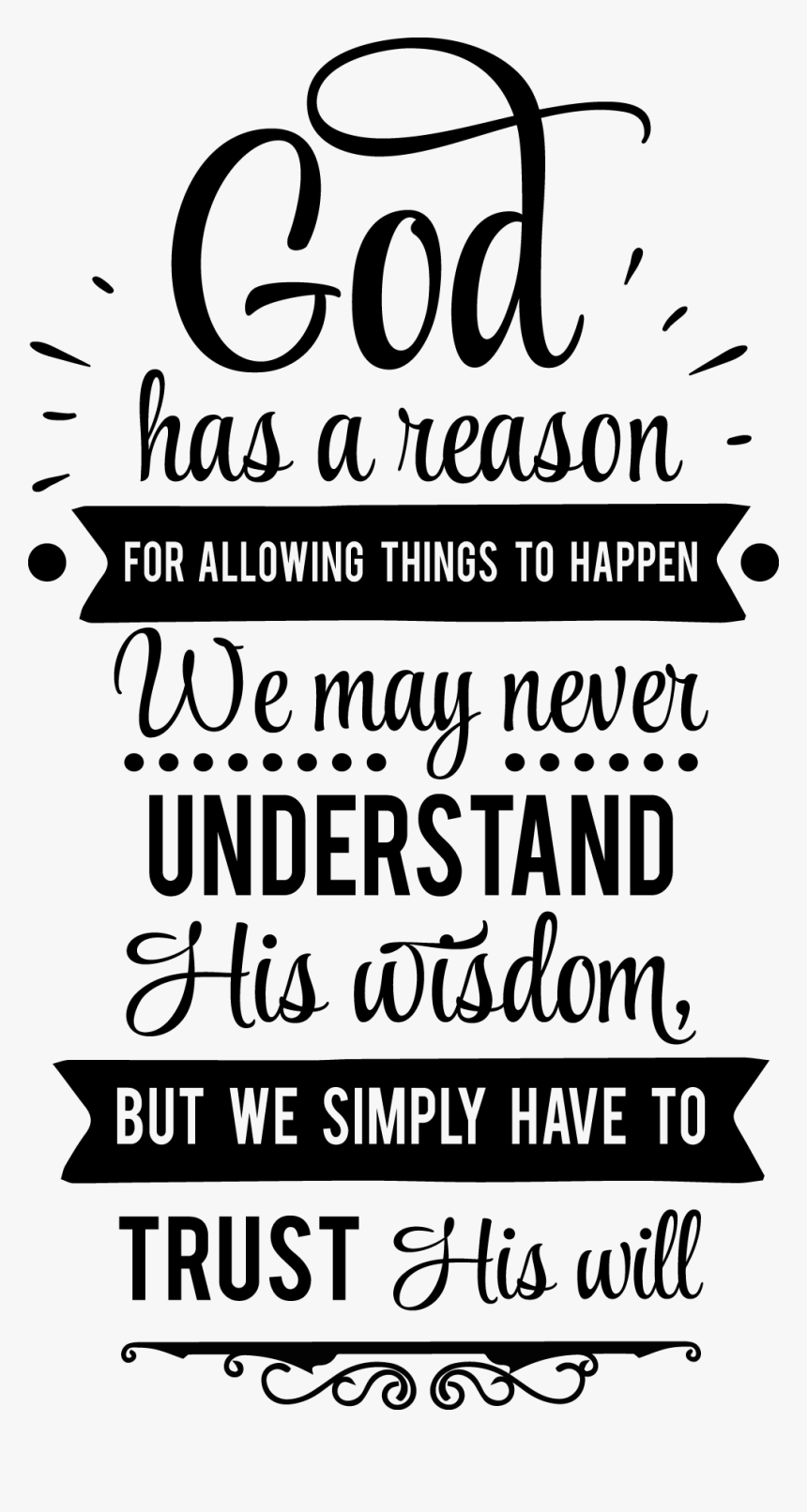 God Has A Reason For Allowing Things, HD Png Download, Free Download