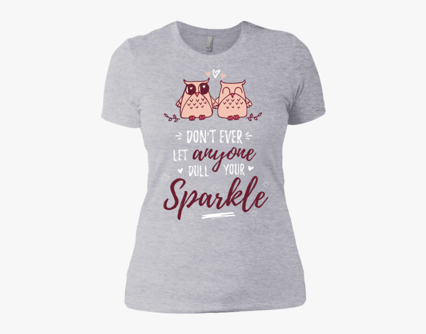 Don"t Ever Let Anyone Dull Your Sparkle Ladies - Guardians Of The Galaxy Clothing, HD Png Download, Free Download