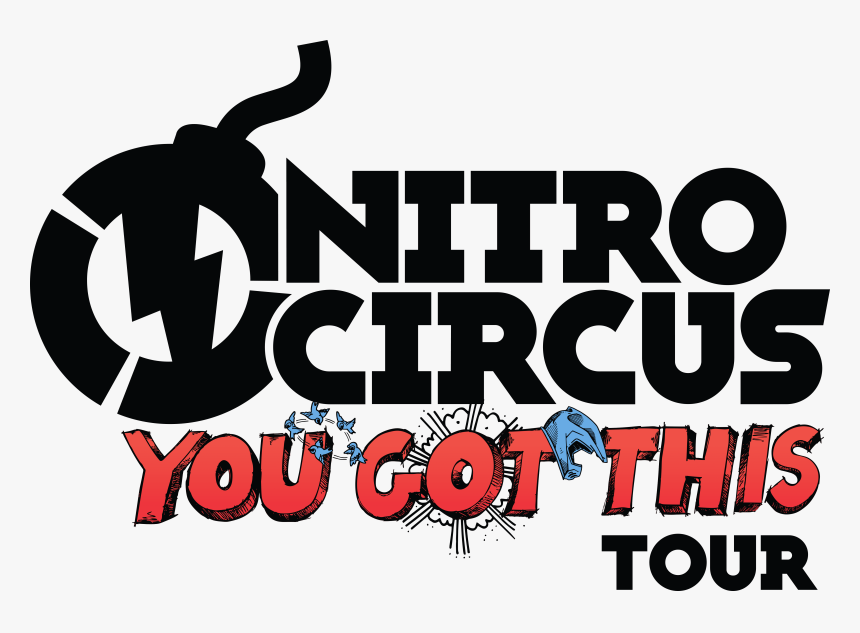 Nitro Circus You Got This Tour 2020, HD Png Download, Free Download