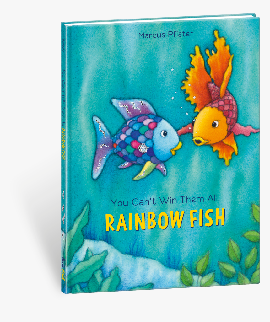 Marcus Pfister You Cant Win Them All Rainbow Fish, HD Png Download, Free Download