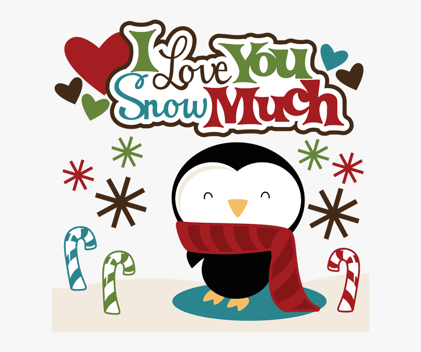 Love You Snow Much, HD Png Download, Free Download