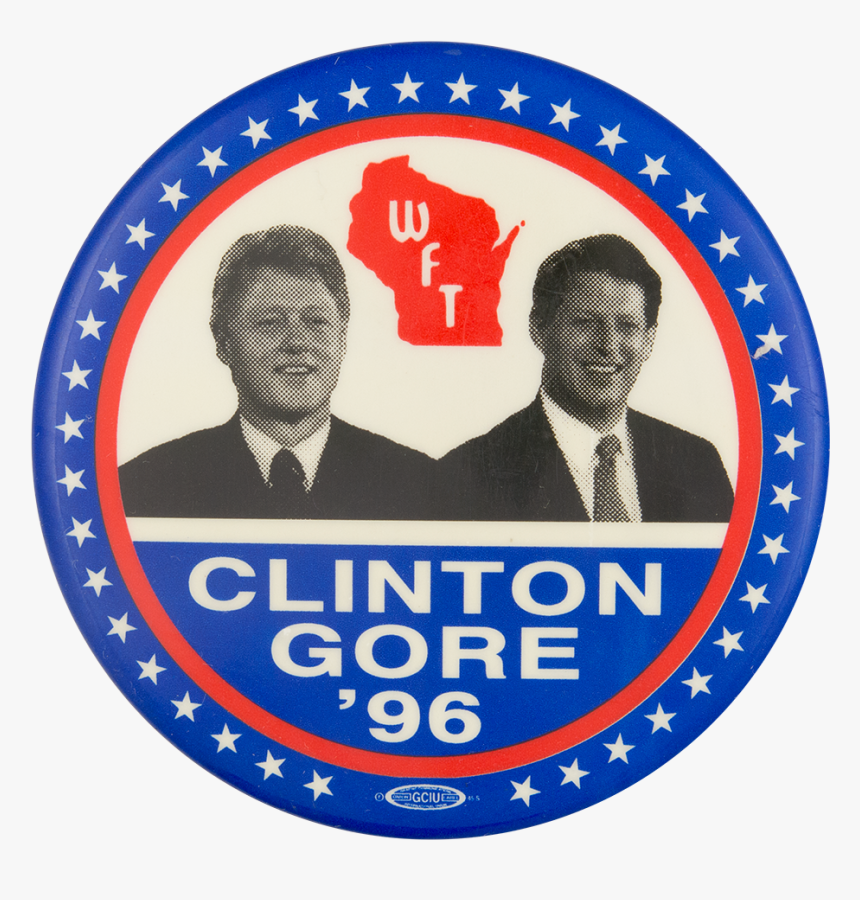 Wft Clinton Gore "96 Political Button Museum - Don T Forget Valentine, HD Png Download, Free Download