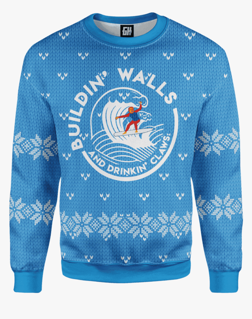 Building Walls And Drinking Claws Christmas Sweater - Building Walls And Drinking Claws, HD Png Download, Free Download