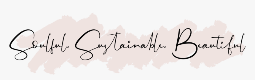 Soulful Sustainable Beautiful - Calligraphy, HD Png Download, Free Download