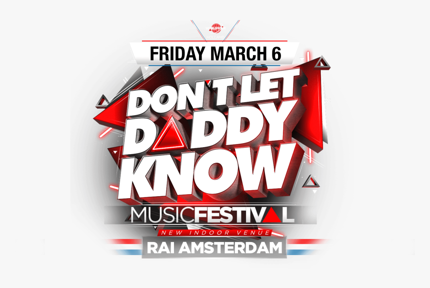 Foreground Image - Don T Let Daddy Know Amsterdam 2020, HD Png Download, Free Download