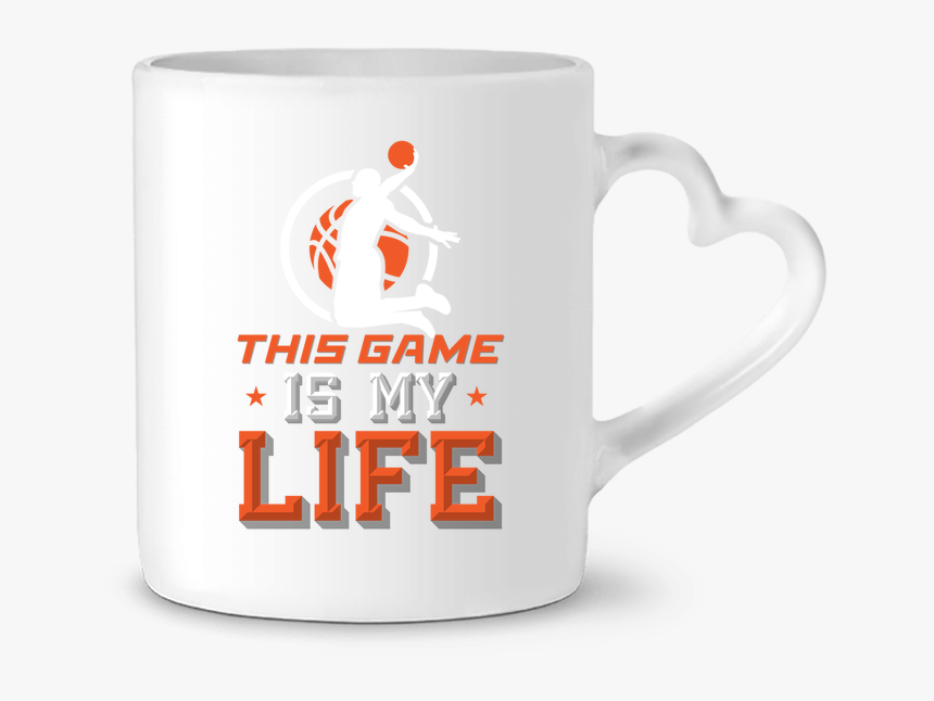 Mug Heart Basketball Life By Original T-shirt - Coffee Cup, HD Png Download, Free Download