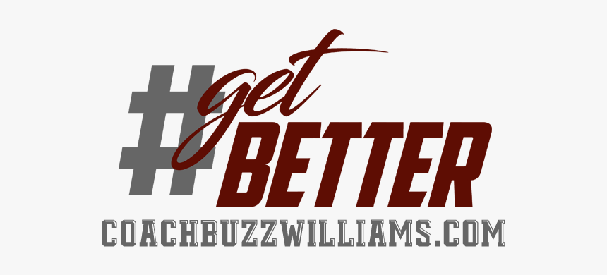 Official Website Of Texas A&m Men"s Basketball Head - Buzz Williams Get Better, HD Png Download, Free Download