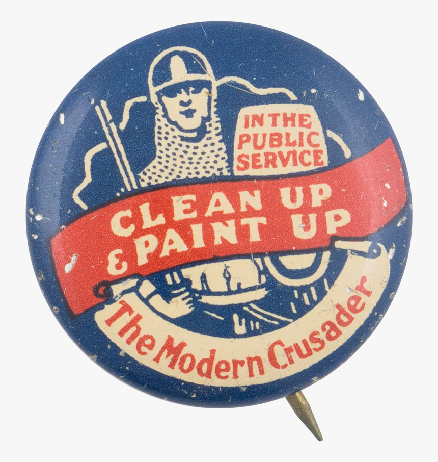 Clean Up And Paint Up The Modern Crusader Cause Button - Emblem, HD Png Download, Free Download