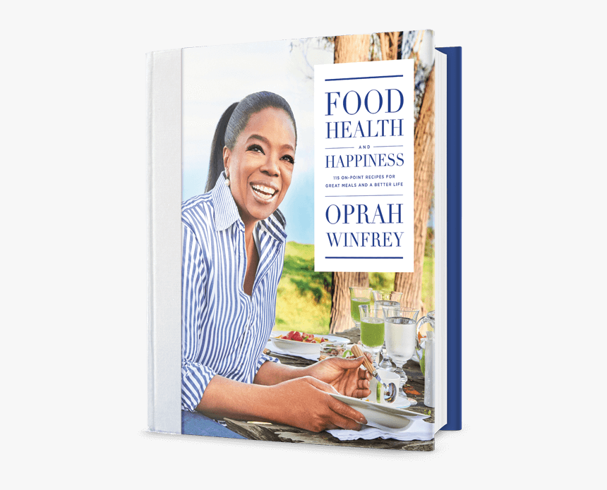 Oprah Winfrey Food Health And Happiness, HD Png Download, Free Download