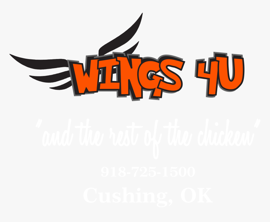 Wings 4 U "and The Rest Of The Chicken, HD Png Download, Free Download