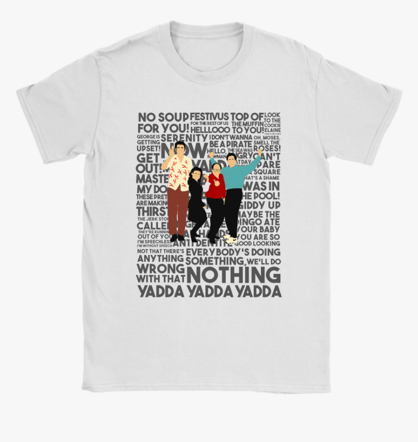 No Soup For You Festivus For The Rest Of Use Seinfeld - Active Shirt, HD Png Download, Free Download