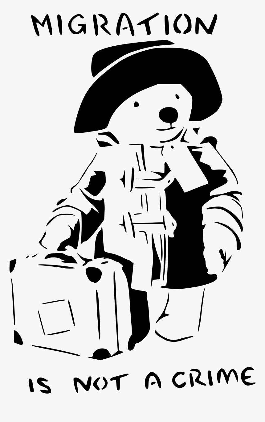 Paddington Migration Is Not A Crime, HD Png Download, Free Download