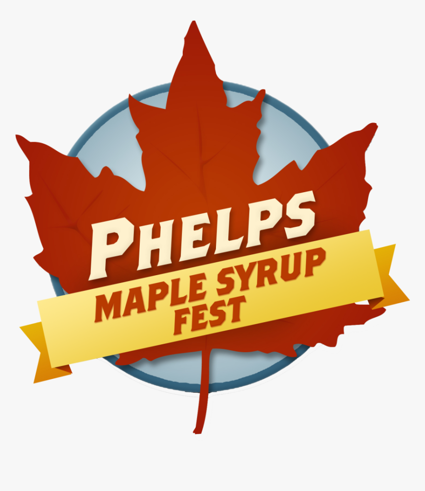 Phelps Maple Syrup Fest, HD Png Download, Free Download