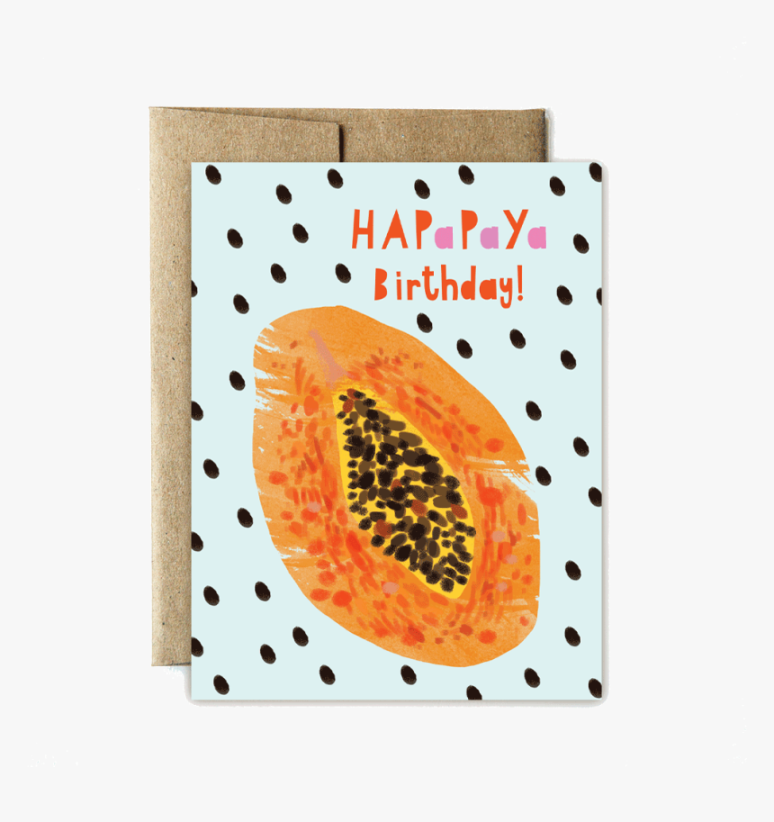 Ha-papaya Birthday - Papaya Birthday, HD Png Download, Free Download
