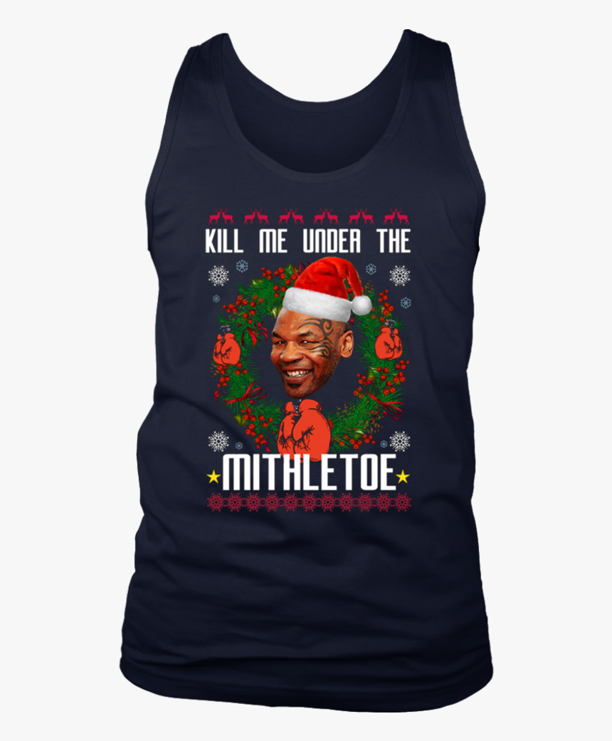 Mike Tyson Kith Me Under The Mistletoe Ugly Christmasunisex - T-shirt, HD Png Download, Free Download