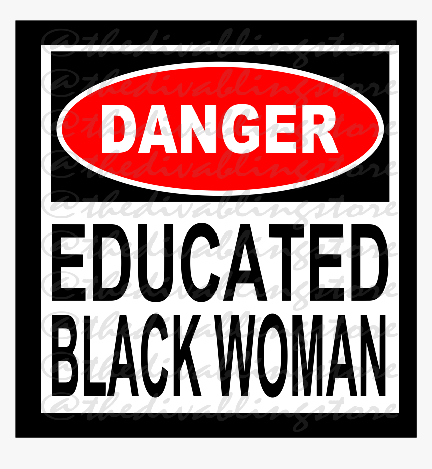 Image Of Danger Educated Black Woman Svg, HD Png Download, Free Download