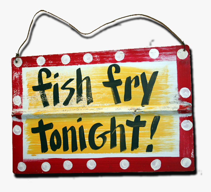 Fish Fry Tonight, HD Png Download, Free Download