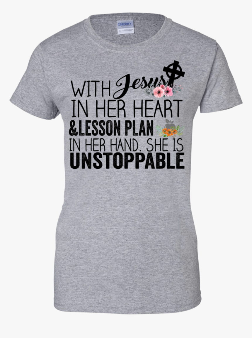 With Jesus In Her Heart And Lesson Plan In Her Hand - Active Shirt, HD Png Download, Free Download