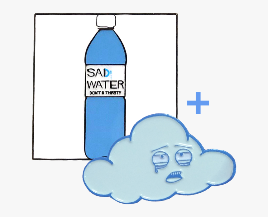 Sad Water Bottle Cloud Enamel Pin Special"
				 Srcset="data, HD Png Download, Free Download