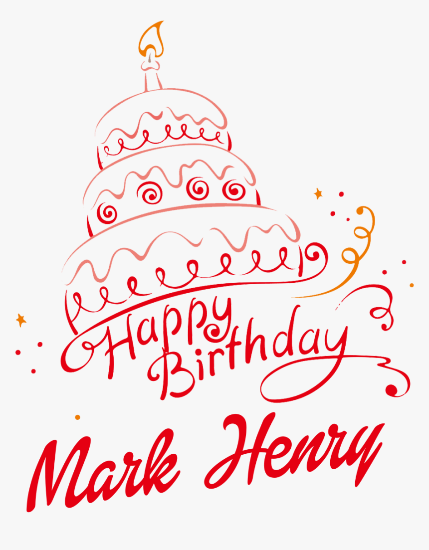Mark Henry Happy Birthday Vector Cake Name Png - Illustration, Transparent Png, Free Download