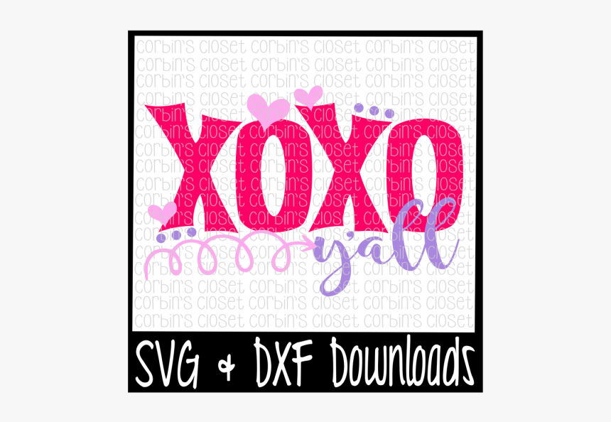 Free Xoxo Y"all * Valentine * Valentine"s Day Cut File - Poster, HD Png Download, Free Download