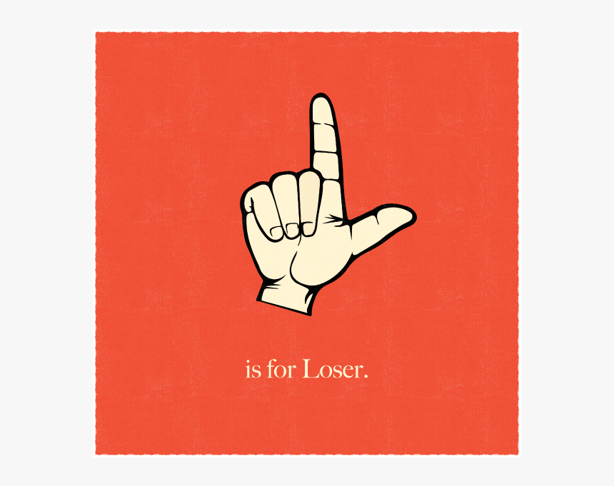 Lisforloserdribbble - L For Loser, HD Png Download, Free Download