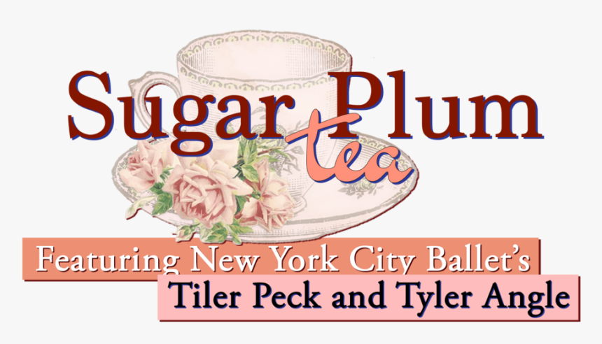 Sugar Plum Tea Featuring Tiler Peck And Tyler Angle - Poster, HD Png Download, Free Download