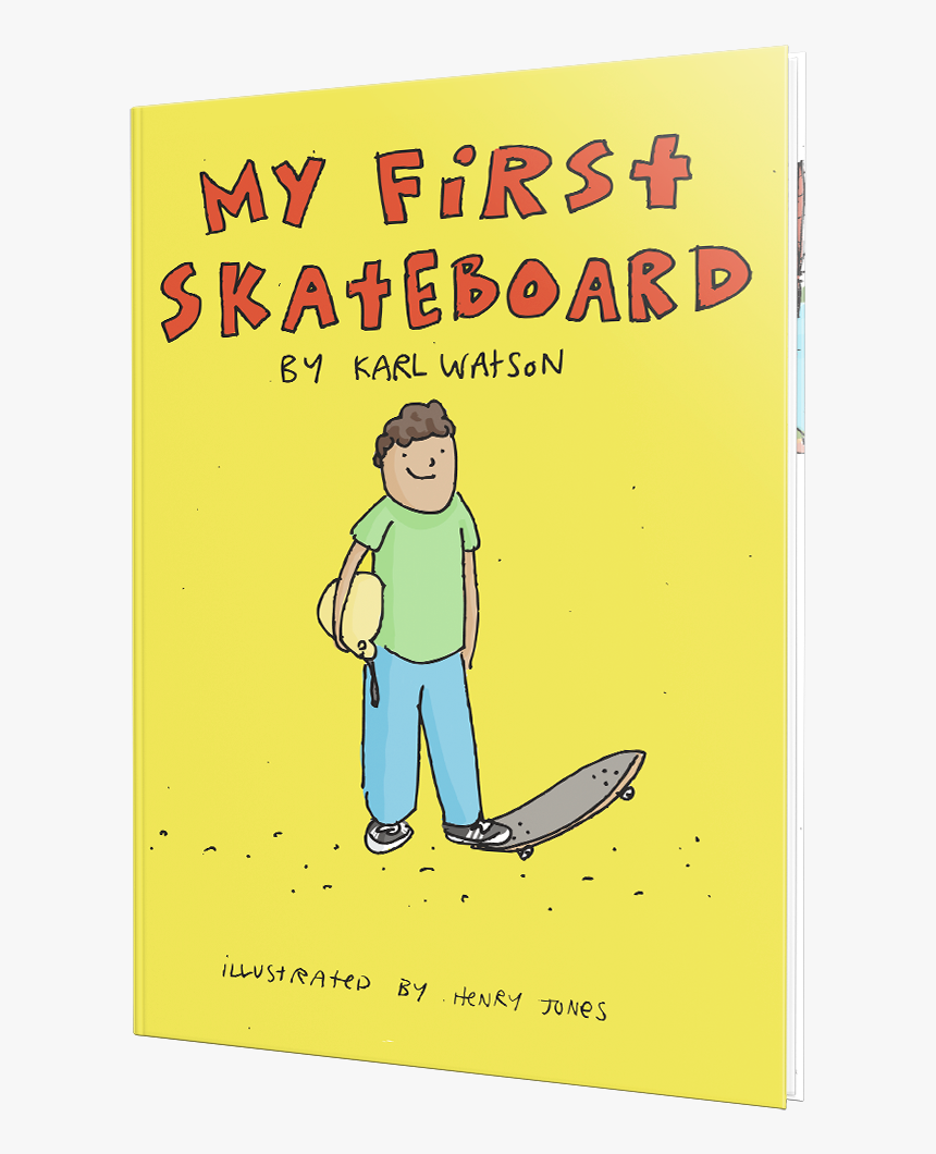 Karl Watson - Karl Watson My First Skateboard Book, HD Png Download, Free Download