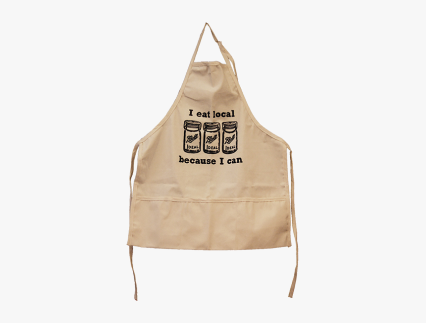I Eat Local Because I Can Apron - Vest, HD Png Download, Free Download