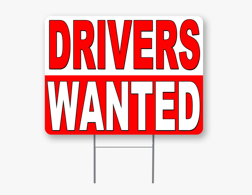 Drivers Wanted Inch Sign With Display Options - Drivers Wanted Sign, HD Png Download, Free Download