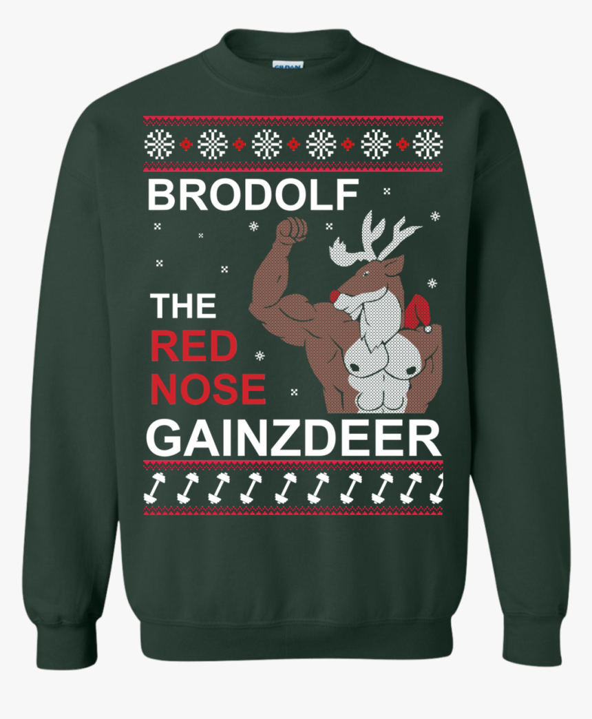Image 310 Brodolf The Red Nose Gainzdeer Christmas - Brodolf The Red Nose Gainzdeer Shirt, HD Png Download, Free Download