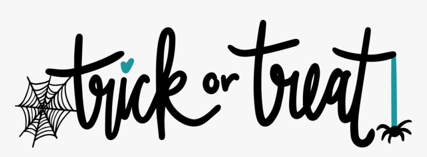 Trick Or Treat - Calligraphy, HD Png Download, Free Download