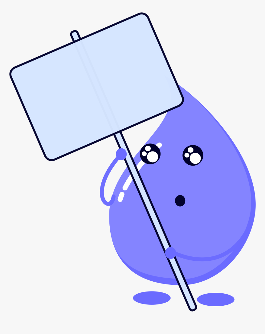 Droplet Clipart Big Water - Water Placard, HD Png Download, Free Download