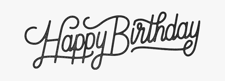 Happy Birthday In A Cool Font, HD Png Download, Free Download