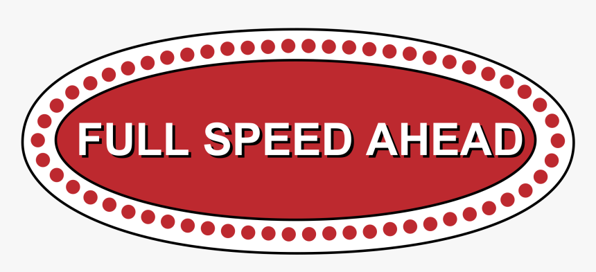 Full Speed Ahead Logo Png Transparent - Logo With A Red Oval, Png Download, Free Download