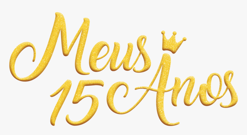 Meus 15 Anos Png, Transparent Png, Free Download