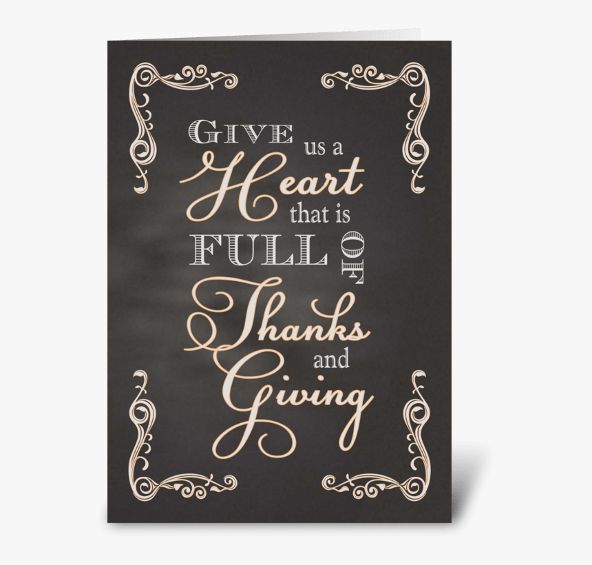 Chalkboard Thanksgiving Give Us A Heart Greeting Card - Calligraphy, HD Png Download, Free Download