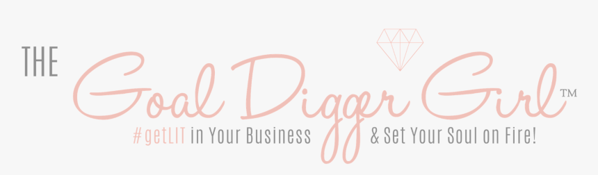 The Goal Digger Girl - Calligraphy, HD Png Download, Free Download