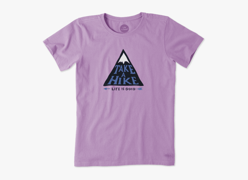 Women"s Mountain Take A Hike Crusher Tee - Life Is Good T Shirt, HD Png Download, Free Download