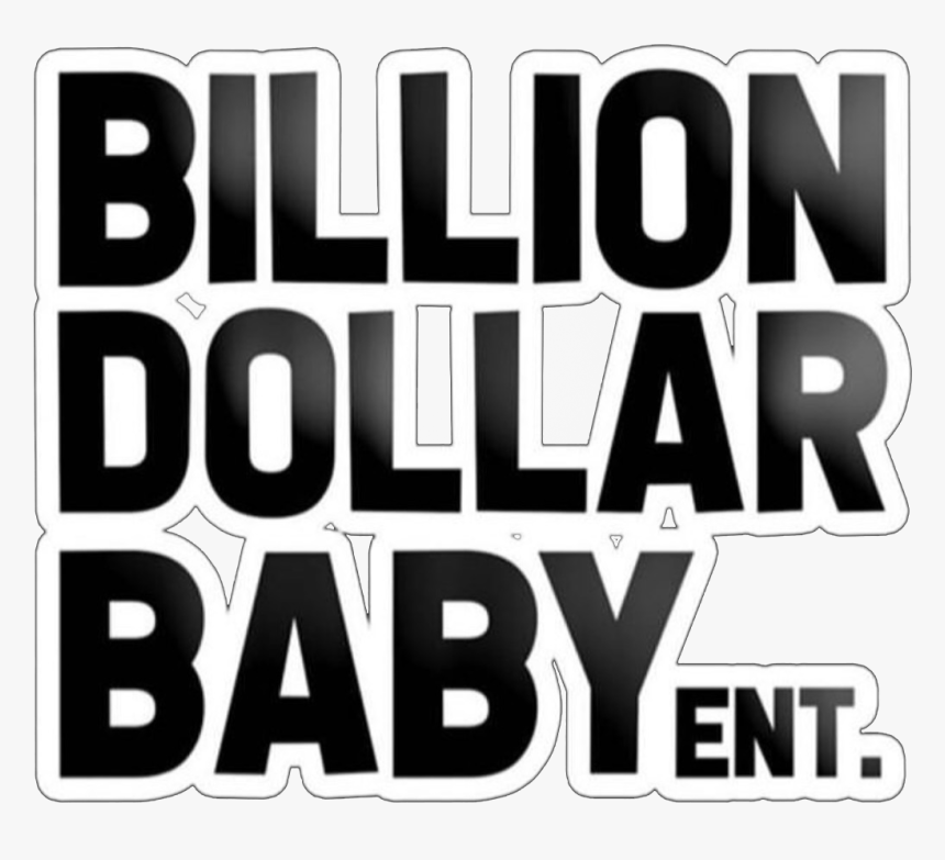 Billion Dollar Baby Entertainment, HD Png Download, Free Download