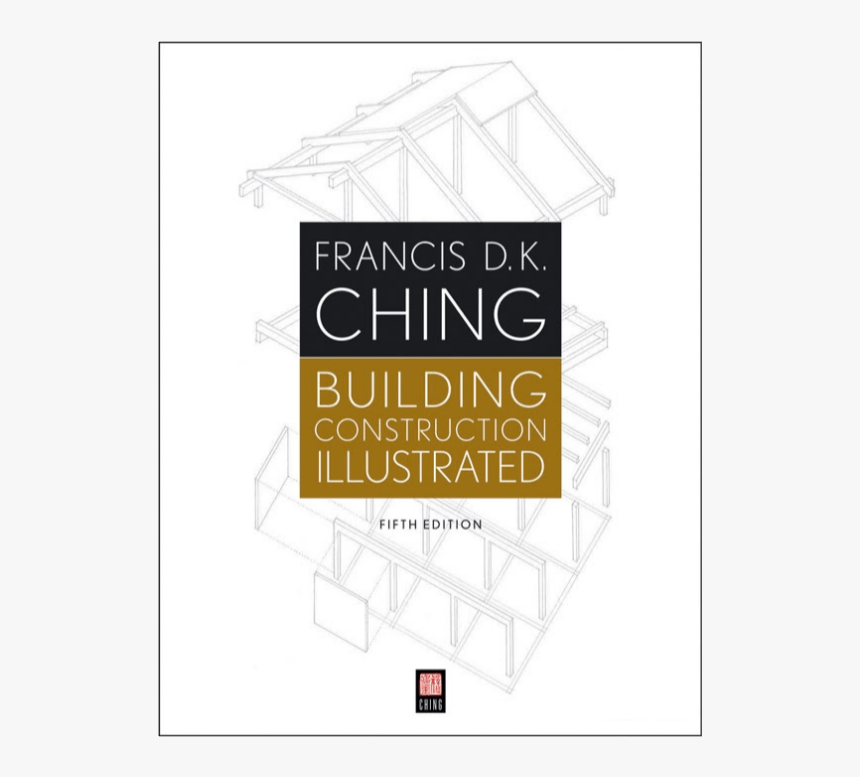 Building Construction Illustrated, 5th Edition - Building Construction Illustrated 5th Edition By Francis, HD Png Download, Free Download