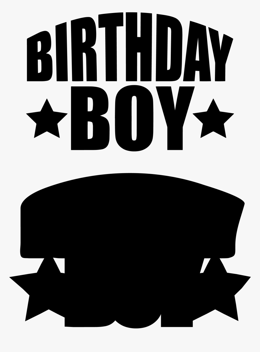 Transparent Happy Birthday Masculine Clipart - Birthday Boy Svg Free, HD Png Download, Free Download