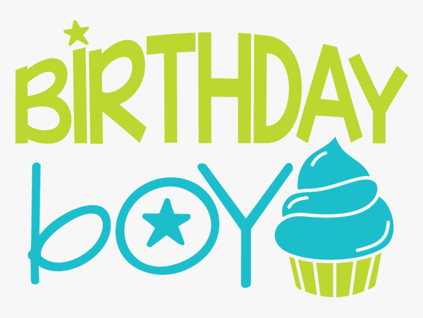 Birthday Boy Svg File Clipart , Png Download, Transparent Png, Free Download