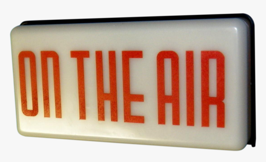 On The Air Sign Png - Plastic, Transparent Png, Free Download