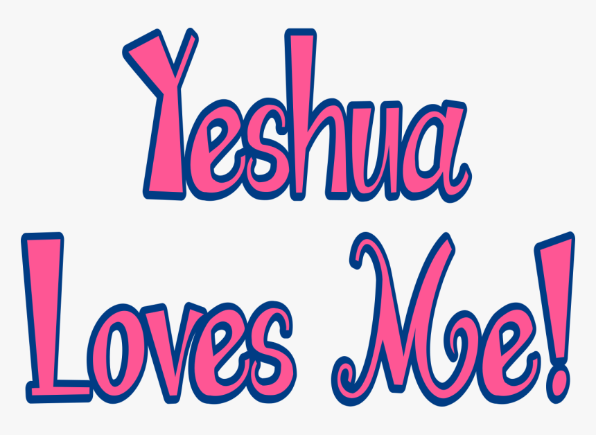 Yeshua Loves Me Decal, HD Png Download, Free Download