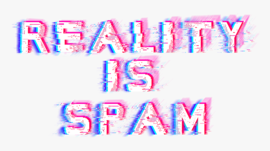 #reality #spam #text #glitch #pink - Lilac, HD Png Download, Free Download